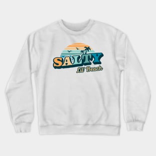 Salty Lil Beach Funny - Summer Vacation Retro Vintage Crewneck Sweatshirt